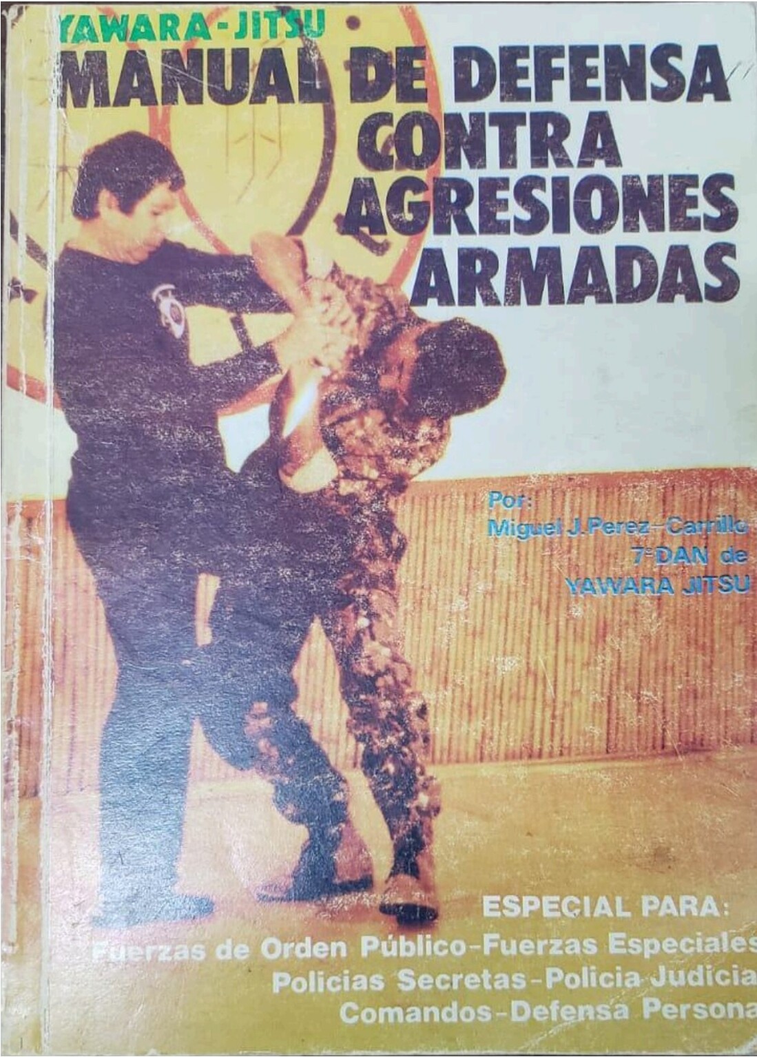 Portada — Yawara-Jitsu — Manual de Defensa contra Agresiones Armadas